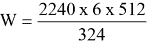 Equation: W = 2240 x 6 x 512 / 324