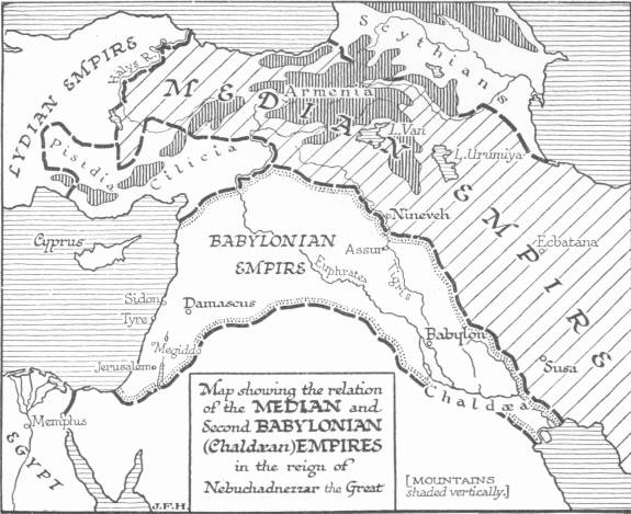 Map showing the relation of the Median and Second Babylonian
(Chaldan) Empires in the reign of Nebuchadnezzar the Great